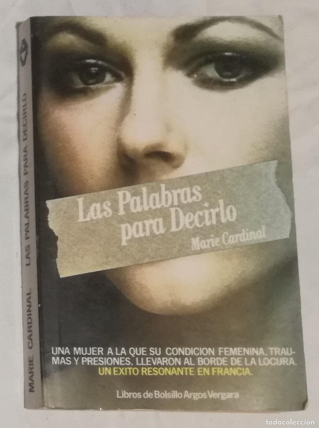 Libros de segunda mano: Las palabras para decirlo - Marie Cardinal; Argos Vergara