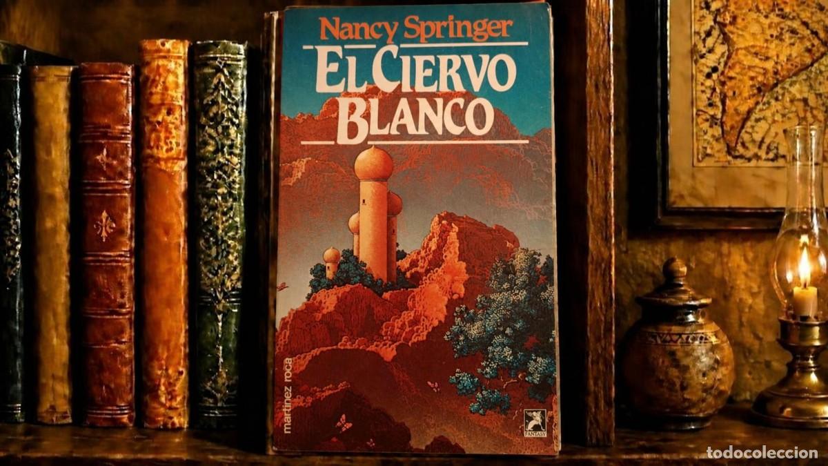 Livres d'occasion: LIBRO &rdquo;EL CIERVO BLANCO&rdquo; NANCY SPRINGER - ED MART&Iacute;NEZ ROCA, Colecci&oacute;n: Fantasy - A&Ntilde;O 1986