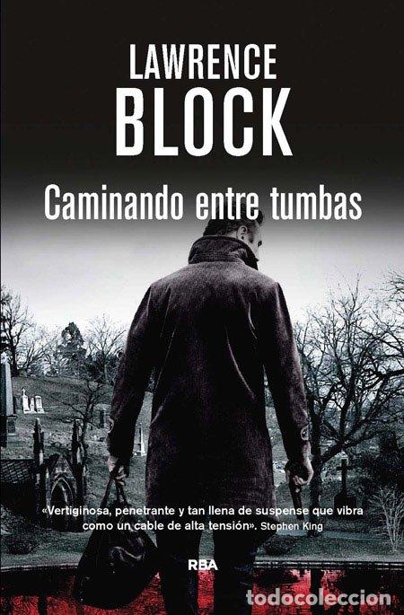Libros de segunda mano: Caminando Entre Tumbas - Lawrence Block - Rba Libros - Serie Negra, Vol: 10