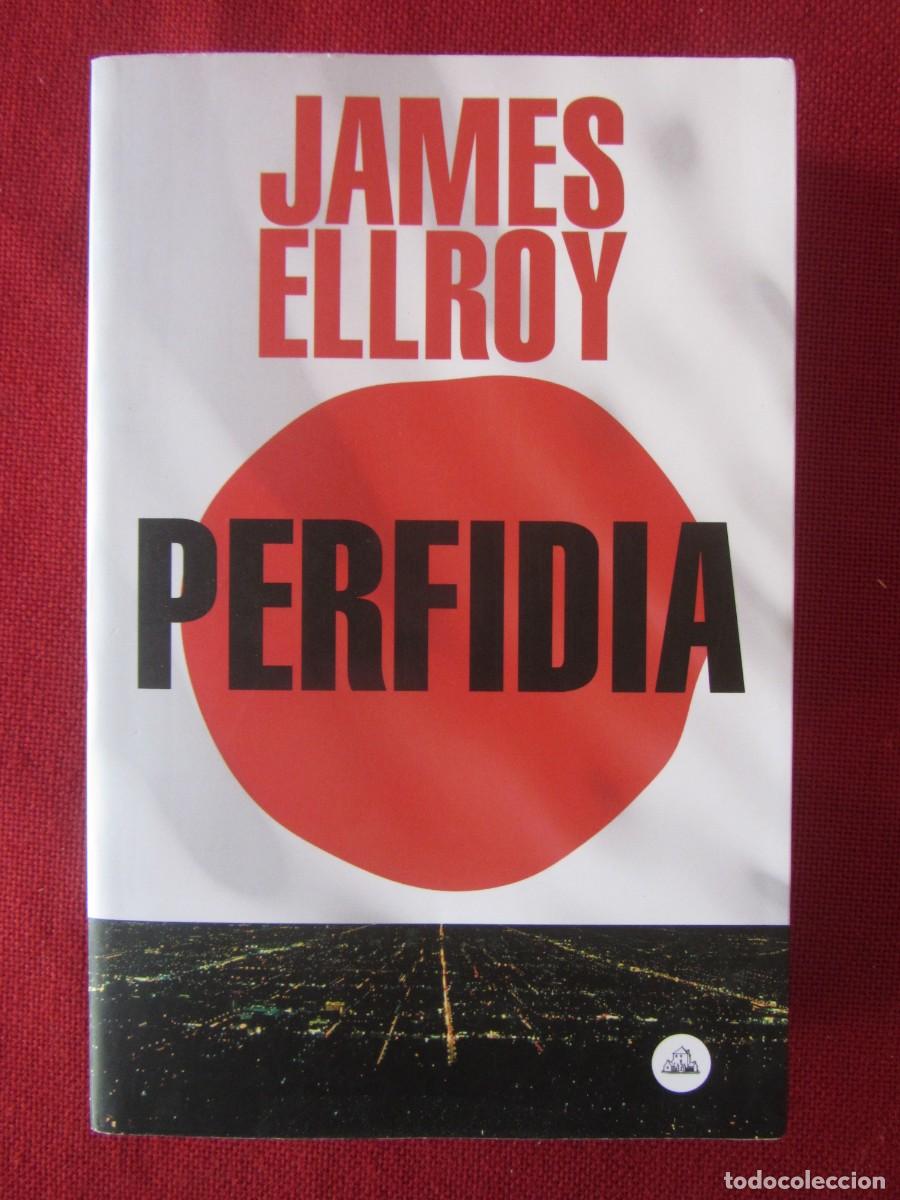 Libros de segunda mano: PERFIDIA JAMES ELLROY. ED. RANDOM HOUSE. 3&ordf; REIMPRESI&Oacute;N. 2019