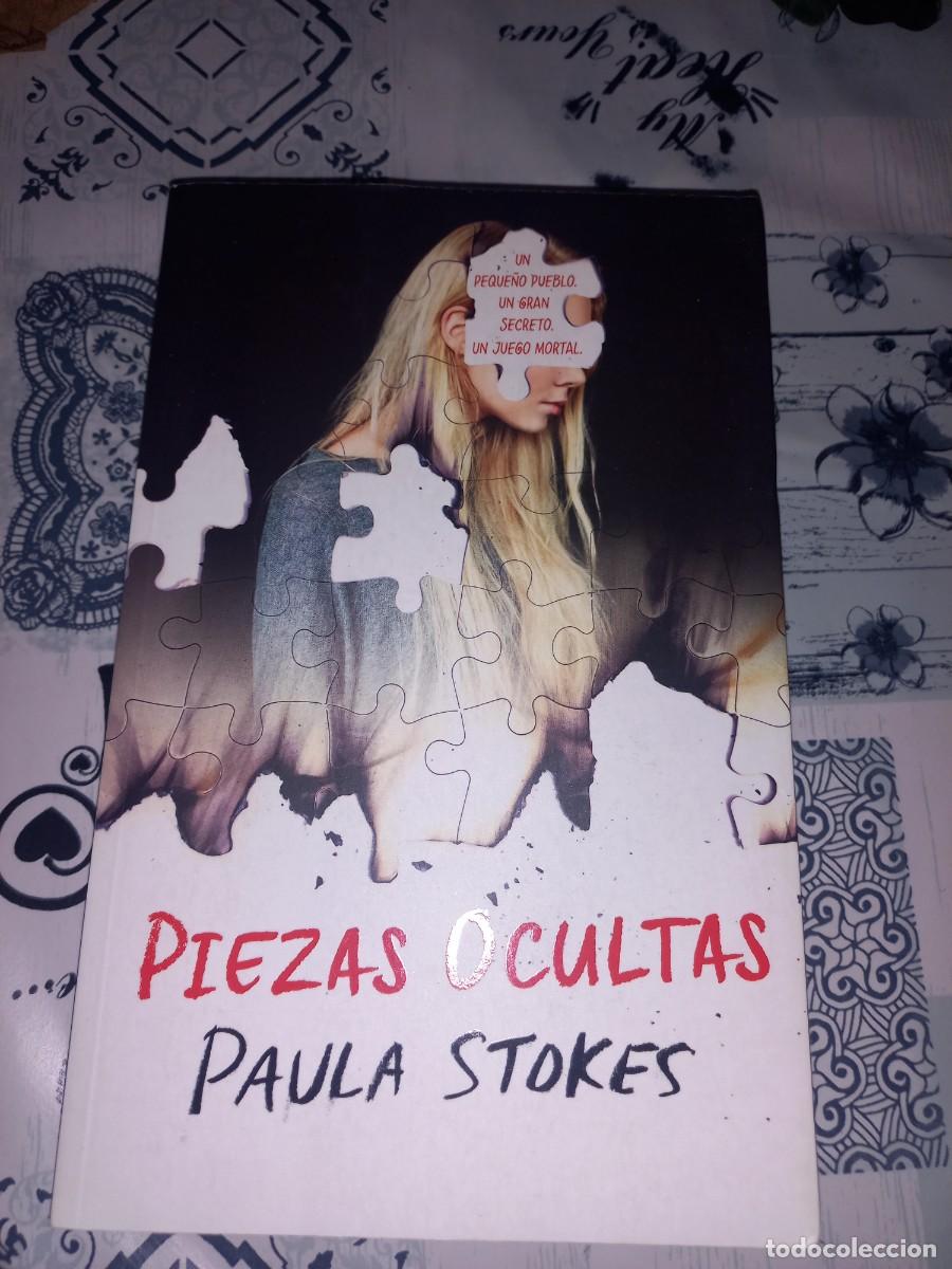 Libros de segunda mano: PIEZAS OCULTAS - PAULA STOKES