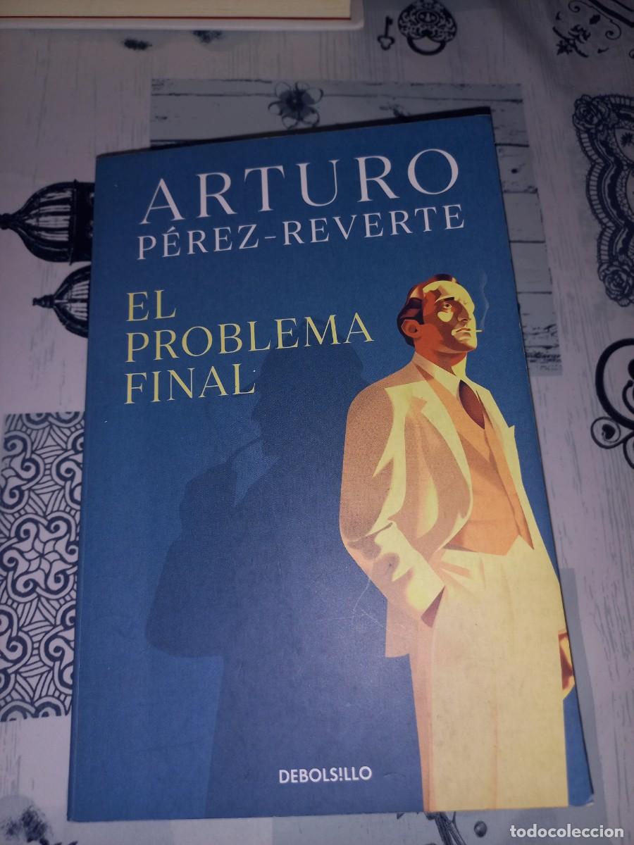 Libros de segunda mano: ARTURO PEREZ REVERTE. EL PROBLEMA FINAL