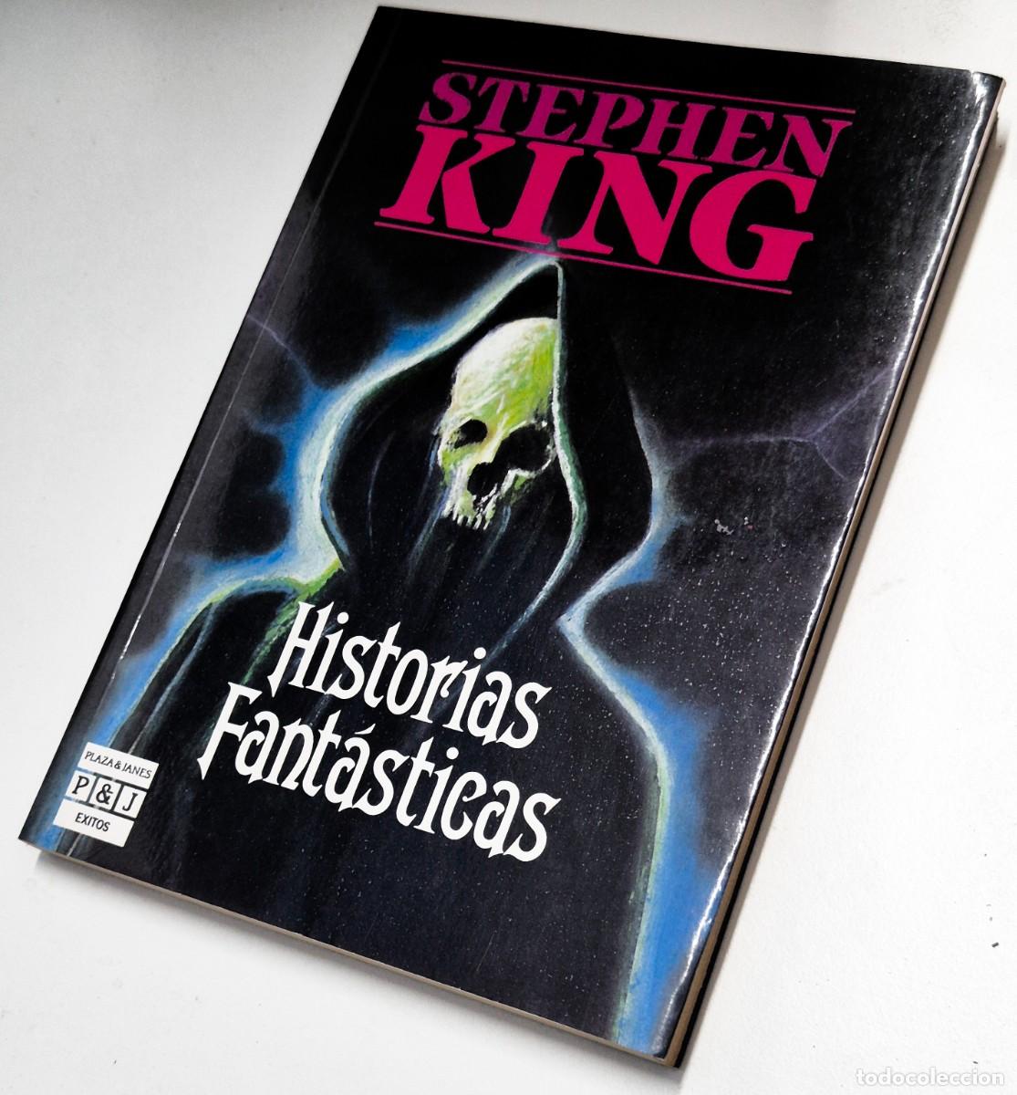 Libros de segunda mano: Historias fant&aacute;sticas de Stephen King. Editorial Plaza & Jan&eacute;s. Primera edici&oacute;n 1987 en tapa blanda