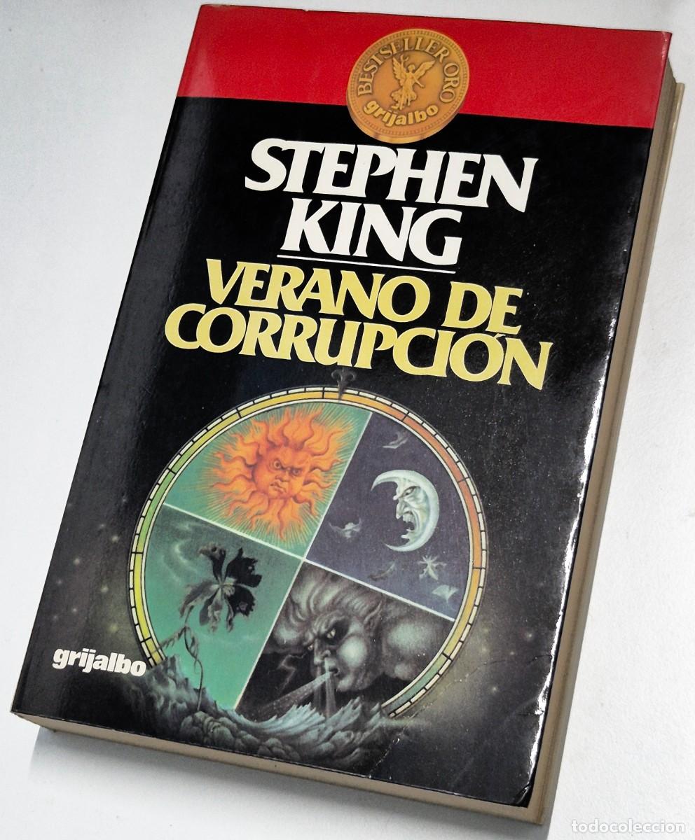 Libros de segunda mano: Verano de corrupci&oacute;n de Stephen King. Editorial Grijalbo. Primera edici&oacute;n 1983 en tapa blanda