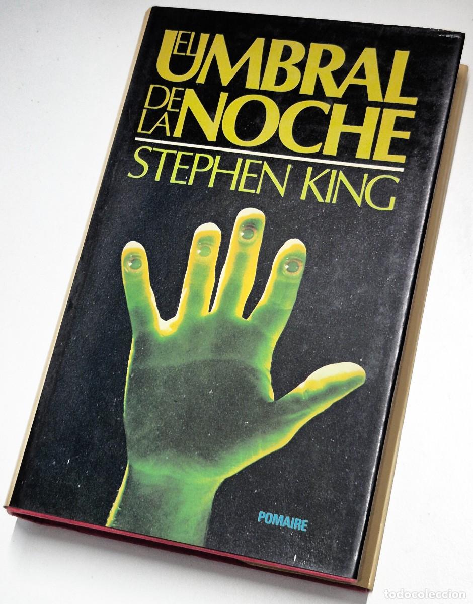 Libros de segunda mano: El umbral de la noche de Stephen King. Editorial Pomaire. Primera edici&oacute;n 1979 en tapa dura