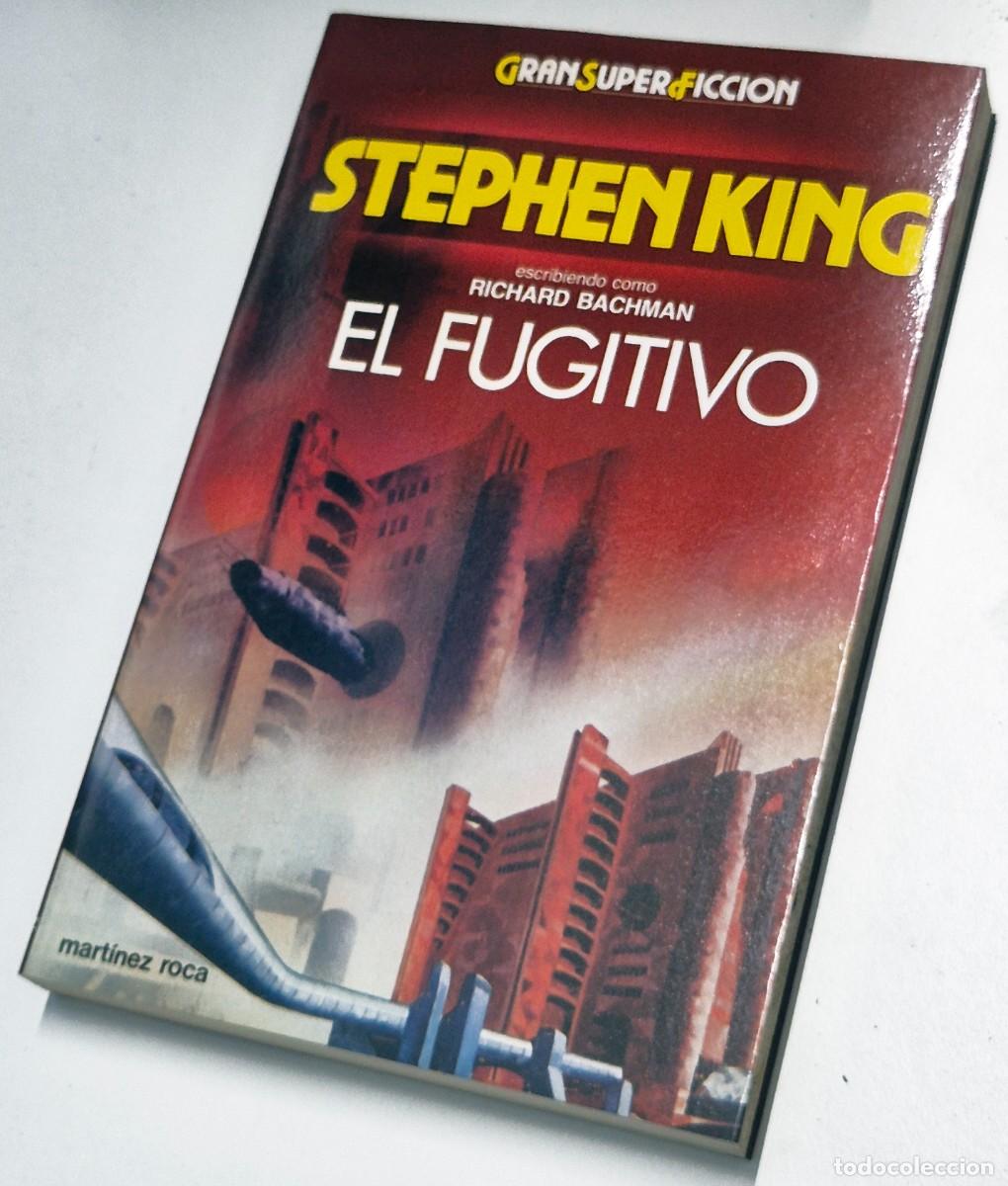 Libros de segunda mano: El fugitivo de Stephen King (como Richard Bachman) Ed. Mart&iacute;nez Roca. 1&ordf; ed. 1986
