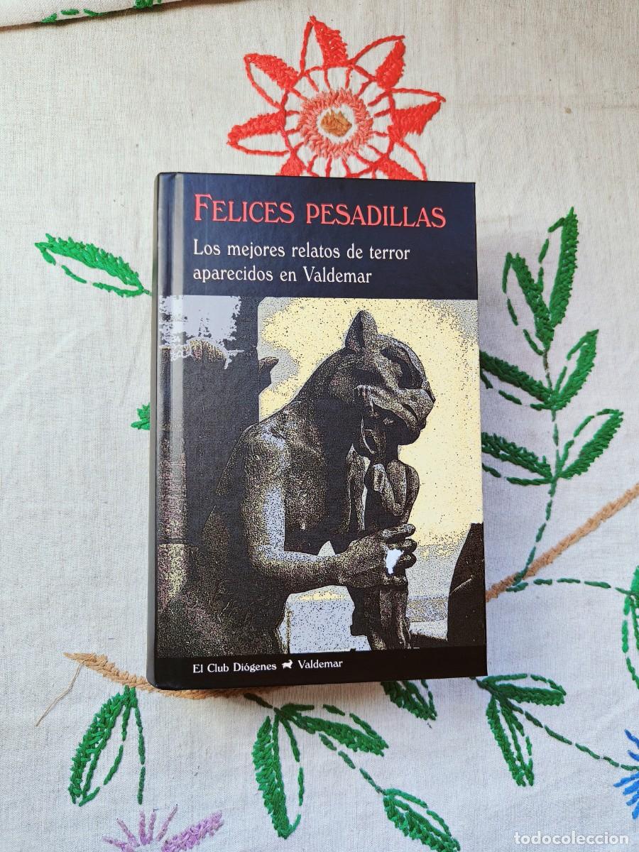 Libros de segunda mano: Felices Pesadillas. Los mejores relatos de terror aparecidos en valdemar. Valdemar Club Di&oacute;genes.