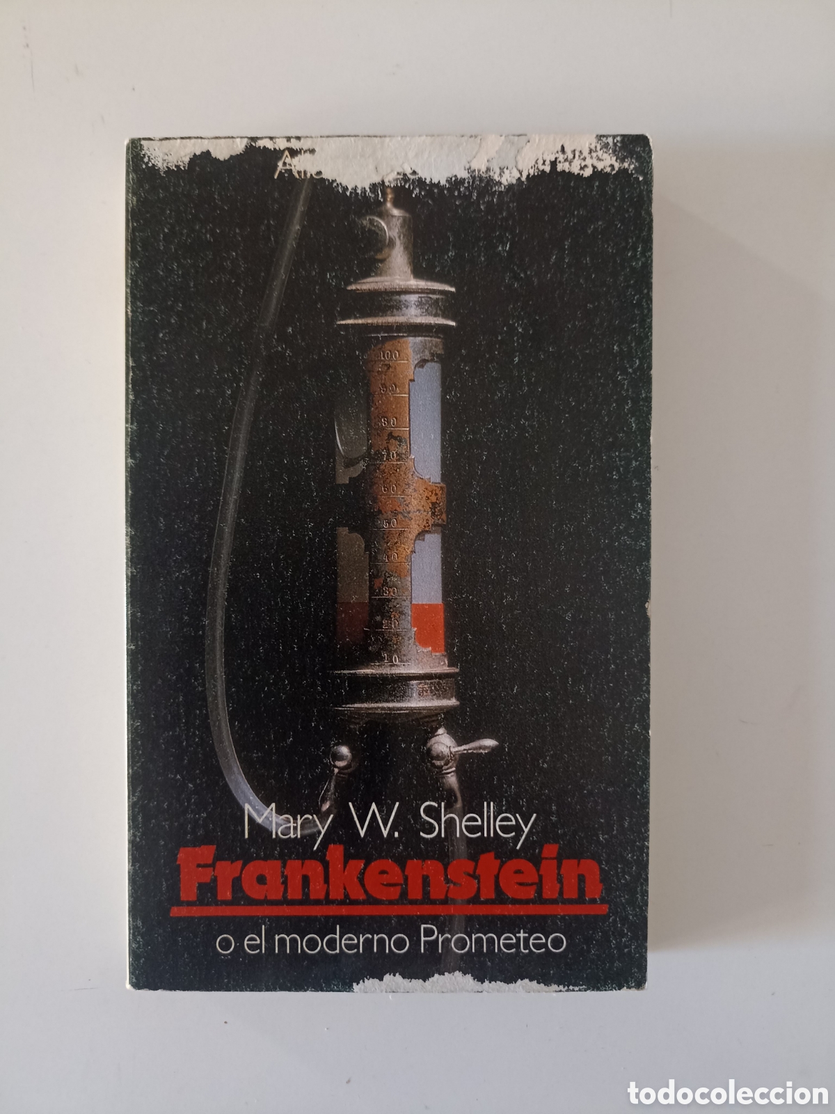 Libros de segunda mano: Mary W. Shelley - Frankenstein (Alianza, 1981) Traducci&oacute;n Francisco Torres Oliver