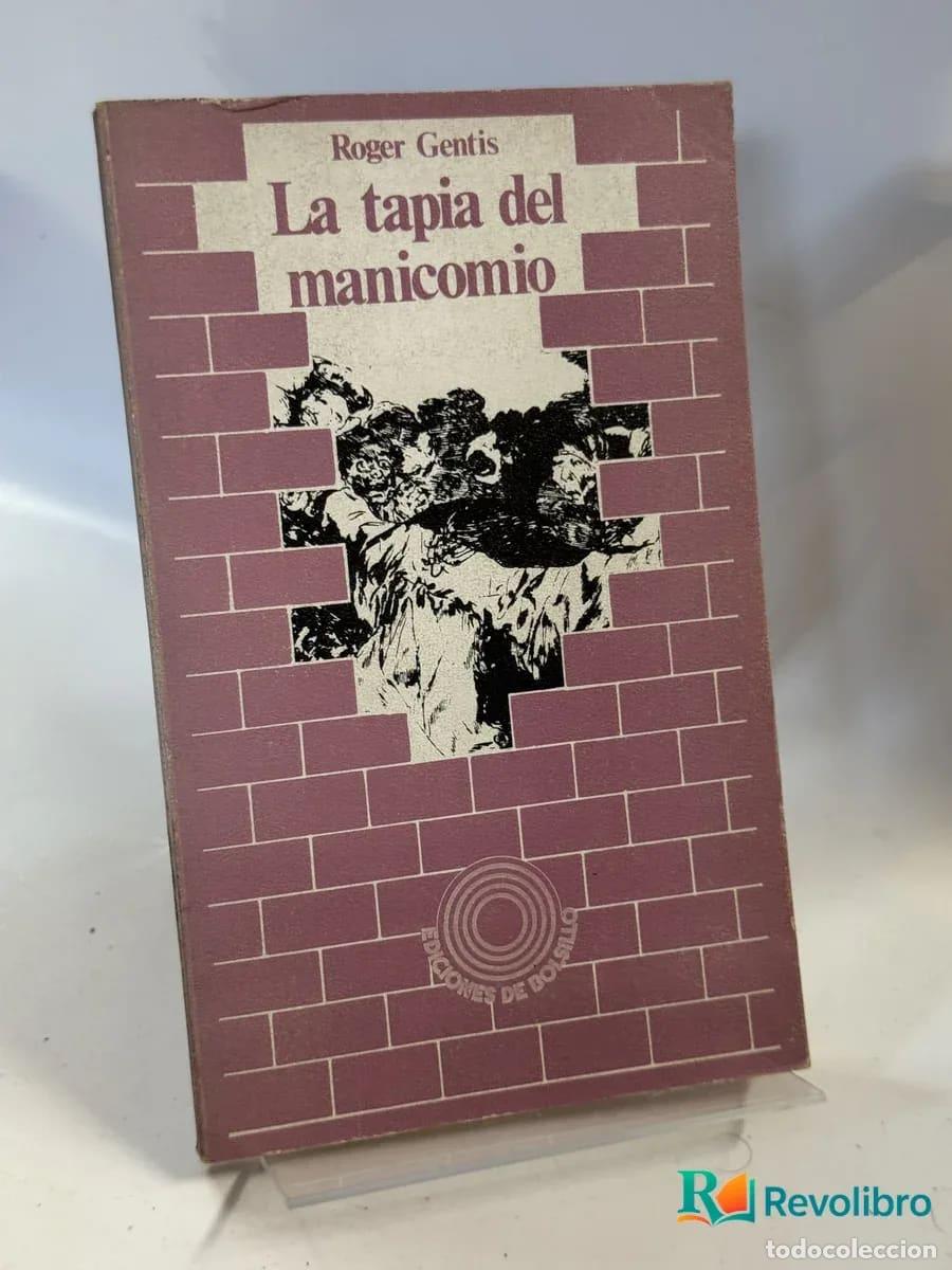 Livres d'occasion: La tapia del manicomio - Roger Gentis