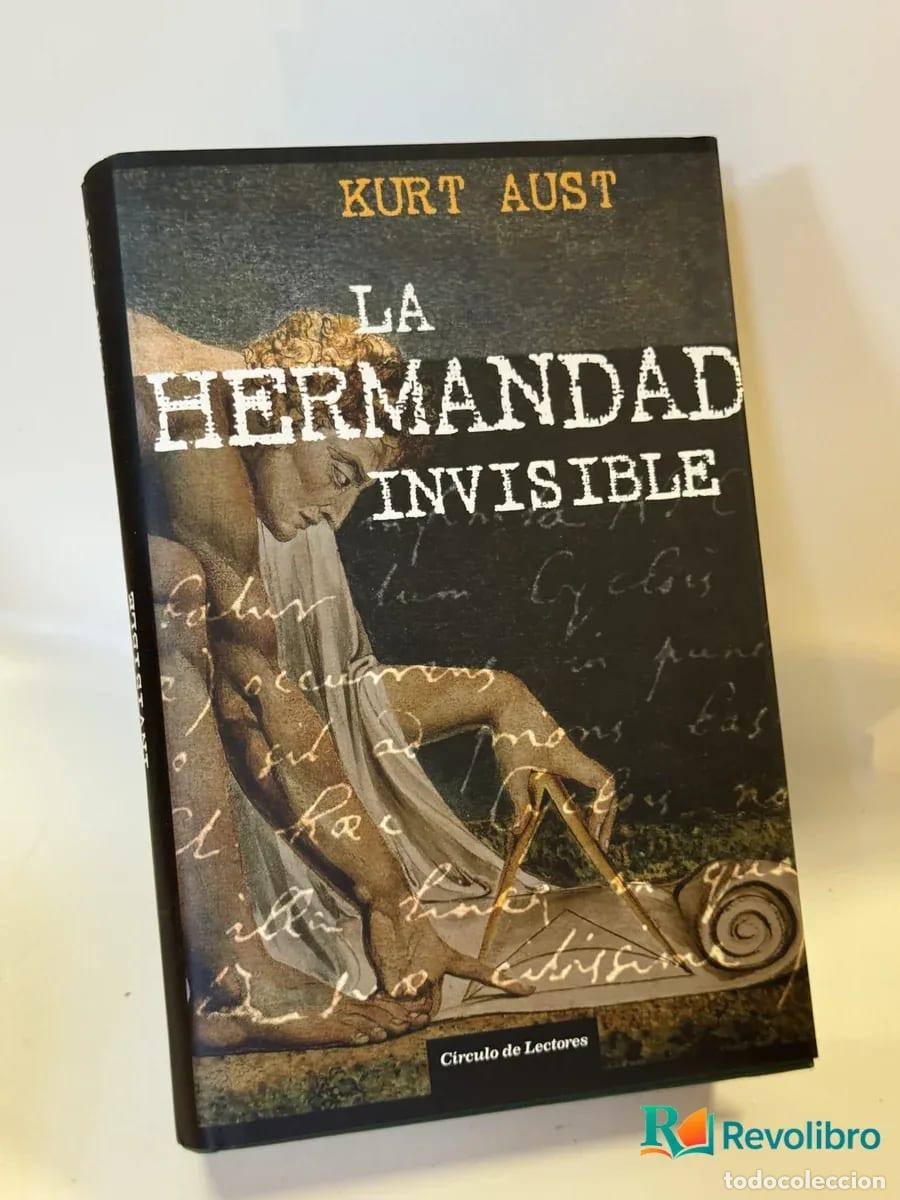 Libros de segunda mano: La hermandad invisible - Kurt Aust