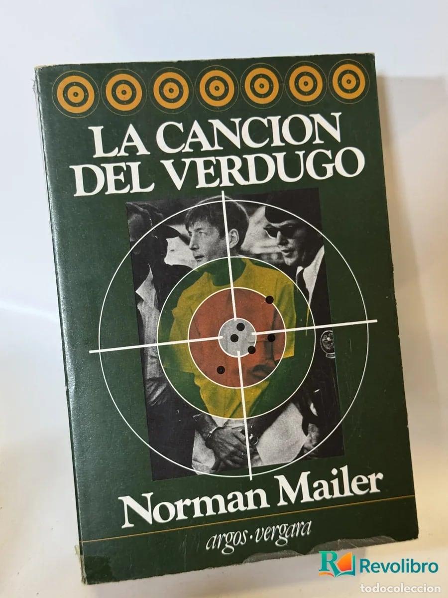 Libros de segunda mano: La Cancion del Verdugo - Norman Mailer