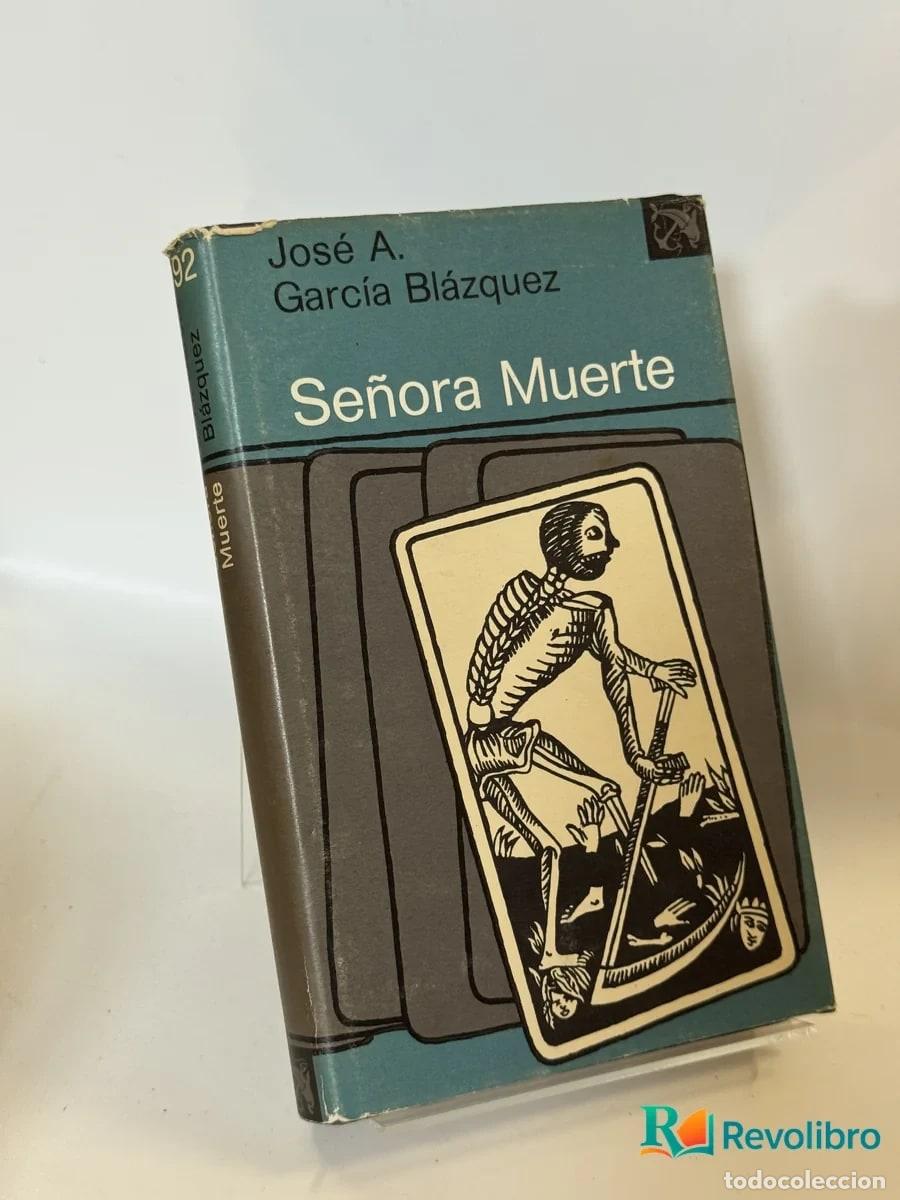 Libros de segunda mano: Se&ntilde;ora Muerte - Jos&eacute; A. Garc&iacute;a Bl&aacute;zquez