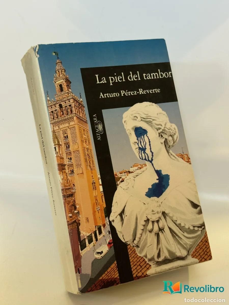 Libros de segunda mano: La piel del tambor - Arturo P&eacute;rez-Reverte