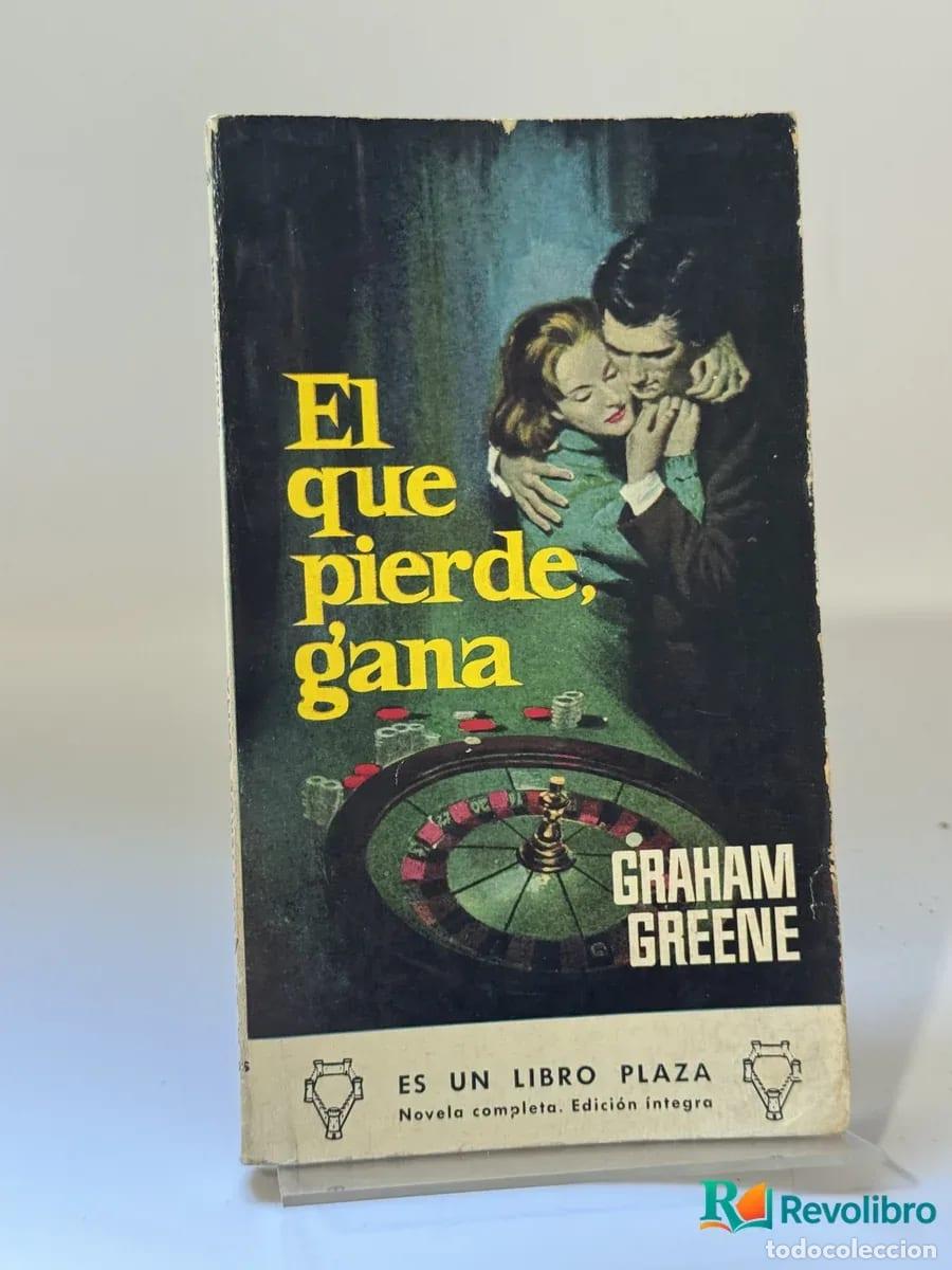 Gebrauchte B&uuml;cher: El que pierde, gana - Graham Greene