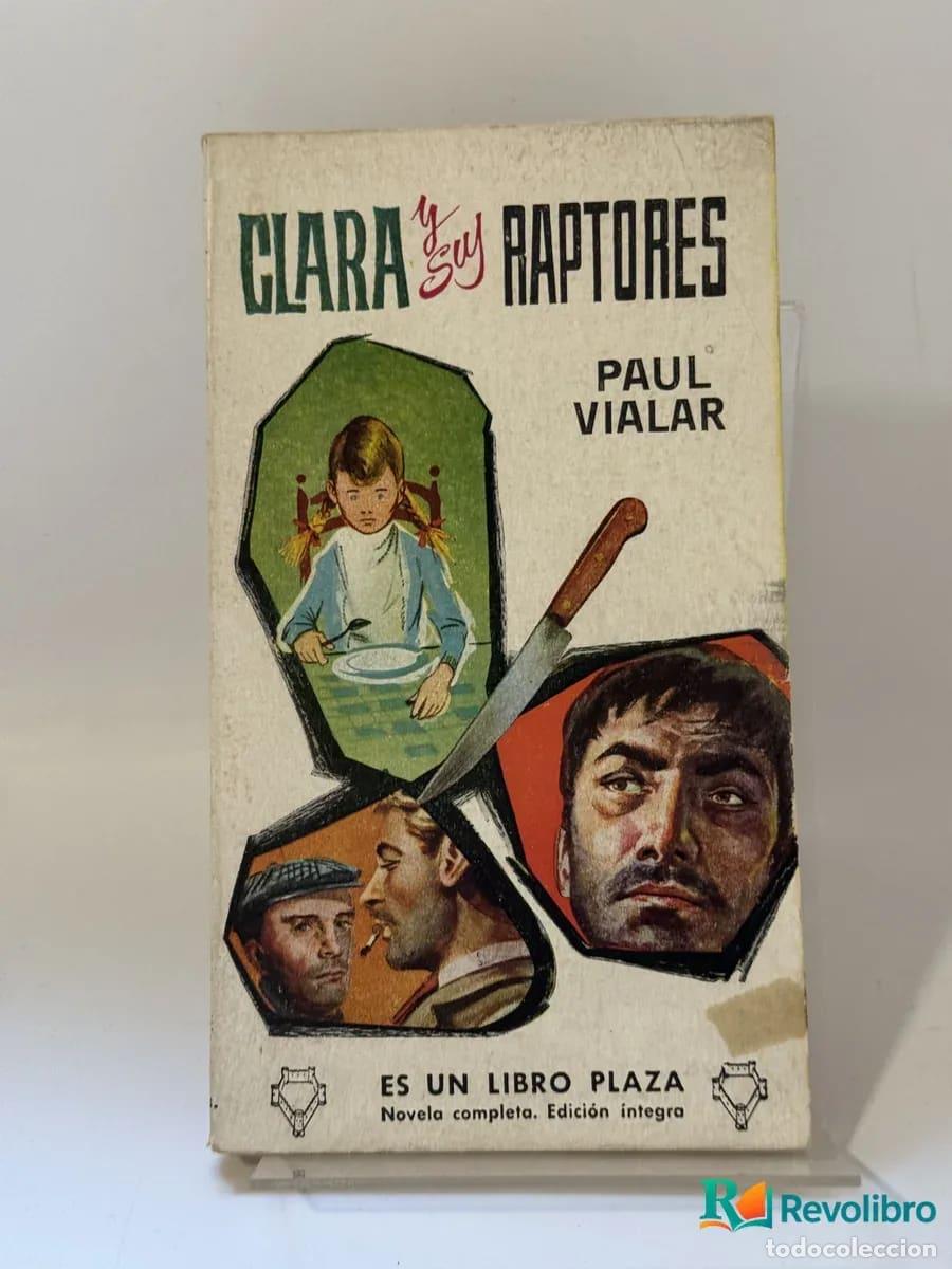 Gebrauchte B&uuml;cher: Clara y sus raptores - Paul Vialar