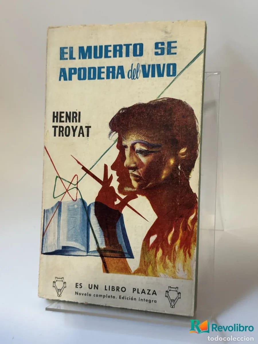 Second hand books: El muerto se apodera del vivo - Henri Troyat