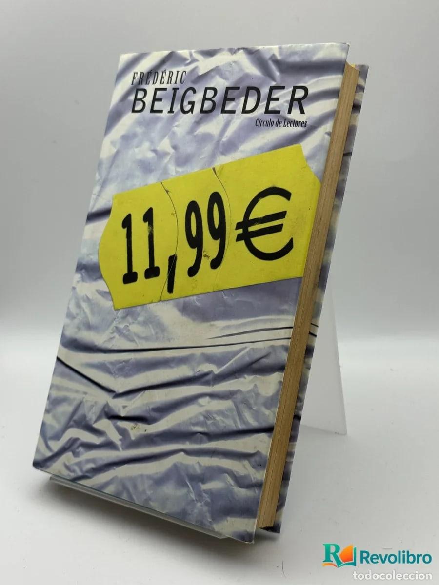 Libros de segunda mano: 11,99&euro; - Fr&eacute;d&eacute;ric Beigbeder