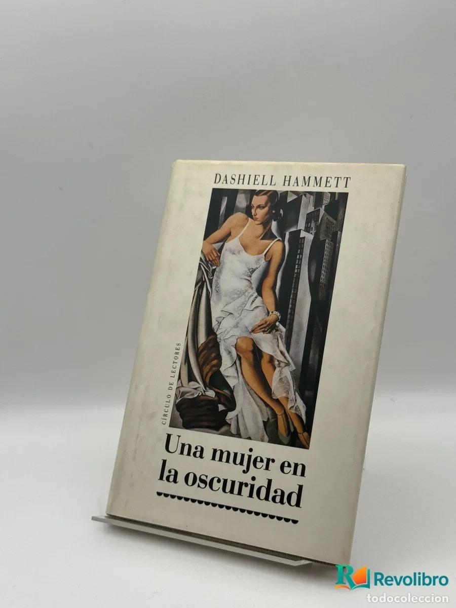 Libros de segunda mano: Una mujer en la oscuridad - Dashiell Hammett