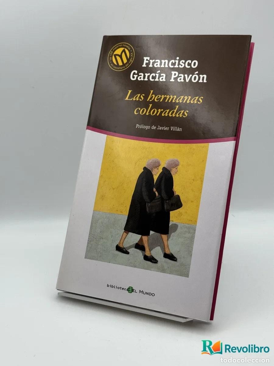 Libri di seconda mano: Las hermanas coloradas - Francisco Garc&iacute;a Pav&oacute;n