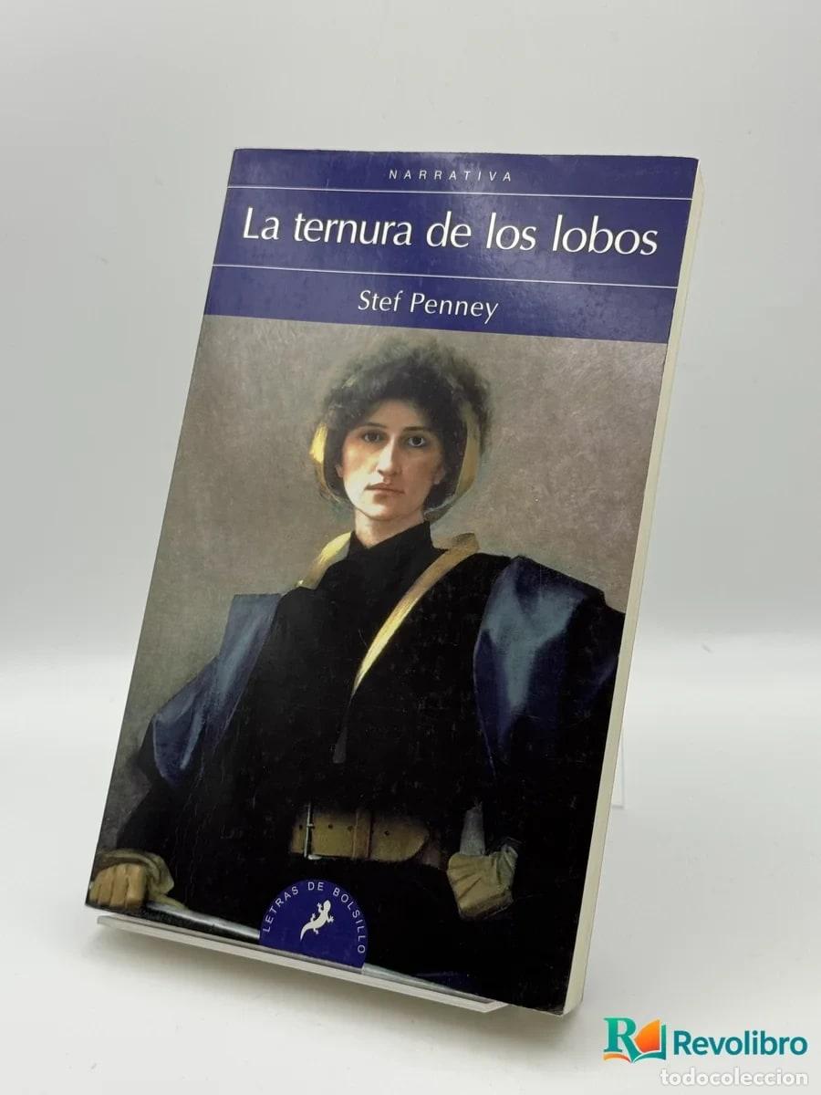 Libri di seconda mano: La ternura de los lobos - St&eacute;f Penney