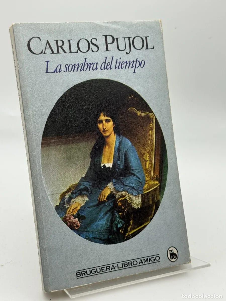 Libros de segunda mano: La Sombra del tiempo - Carlos Pujol