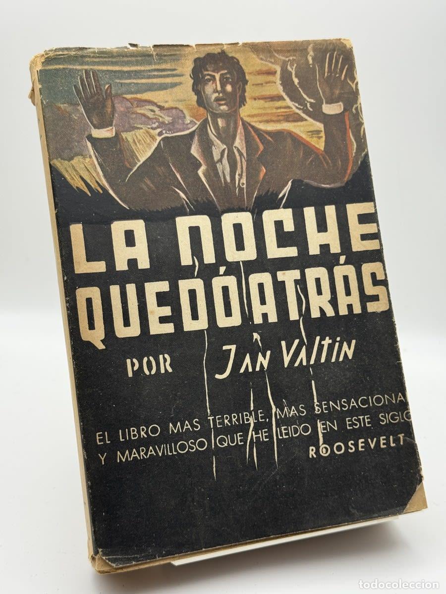 Libros de segunda mano: La noche qued&oacute; atr&aacute;s - Jan Valtin