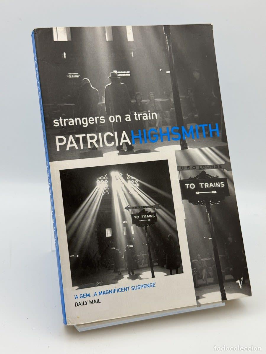 Libros de segunda mano: Strangers on a Train - Patricia Highsmith