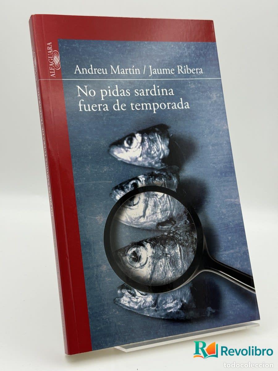 Libros de segunda mano: No pidas sardina fuera de temporada - Andreu Mart&iacute;n, Jaume Ribera
