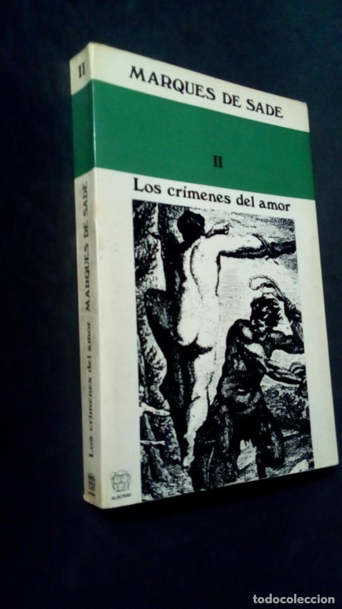 Libros de segunda mano: LOS CR&Iacute;MENES DEL AMOR - II - MARQU&Eacute;S DE SADE - AL-BORAK 1971-LIBRO COMO NUEVO