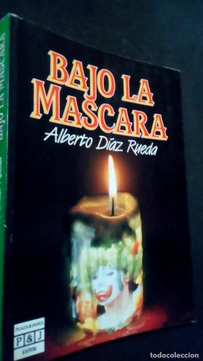 Libros de segunda mano: Bajo la m&aacute;scara.- D&iacute;az Rueda, Alberto-LIBRO COMO NUEVO