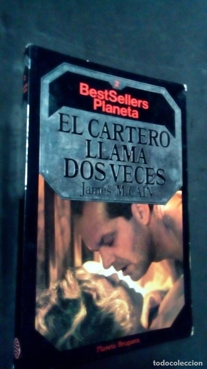 Libros de segunda mano: El Cartero Llama dos Veces James M.Cain Ed. Planeta-Bruguera 1984 Coleccion Best Seller Planeta