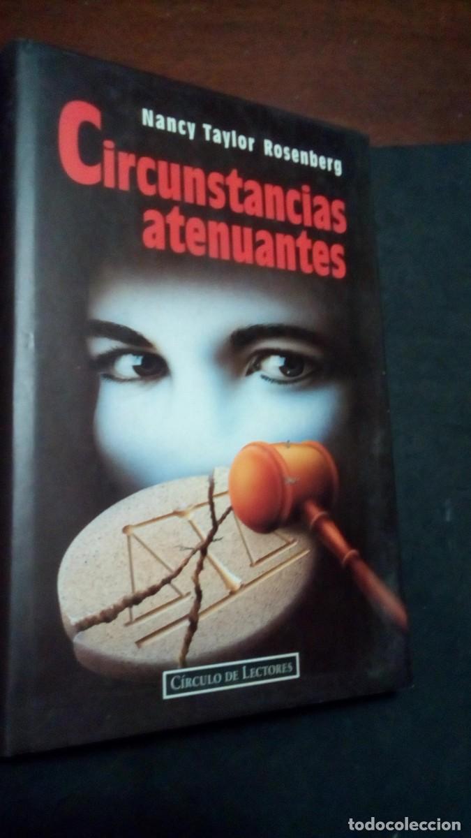 Libros de segunda mano: CIRCUNSTANCIAS ATENUANTES-NANCY TAYLOR ROSENBERG-C&Iacute;RCULO DE LECTORES-COMO NUEVO