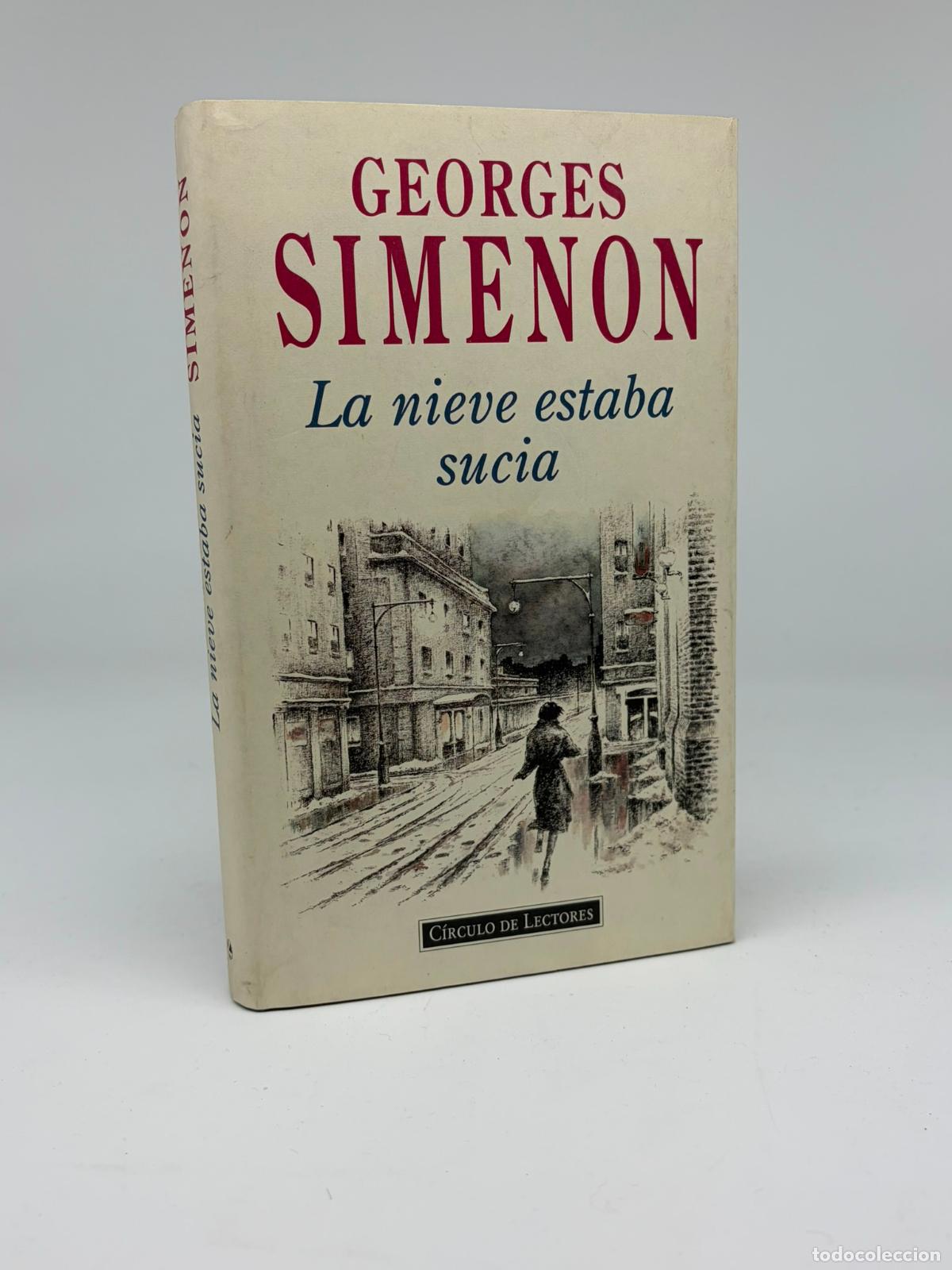 Libros de segunda mano: La nieve estaba sucia. Georges Simenon. Ed C&iacute;rculo de lectores