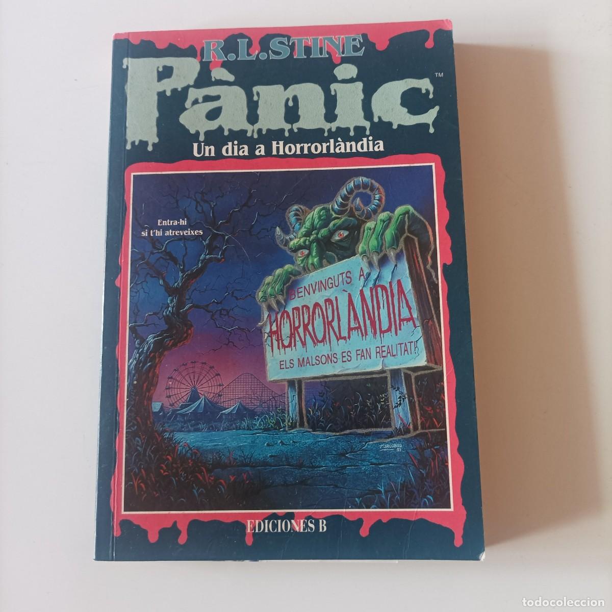 Libros de segunda mano: PANIC Un Dia A Horrorl&agrave;ndia &middot; R. L. Stine EN CATALAN EDICIONES B 1996