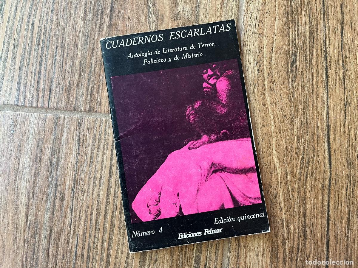 Libros de segunda mano: CUADERNOS ESCARLATA 4. ANTOLOG&Iacute;A DE LITERATURA DE TERROR POLICIACA Y DE MISTERIO (Vvaa) Felmar