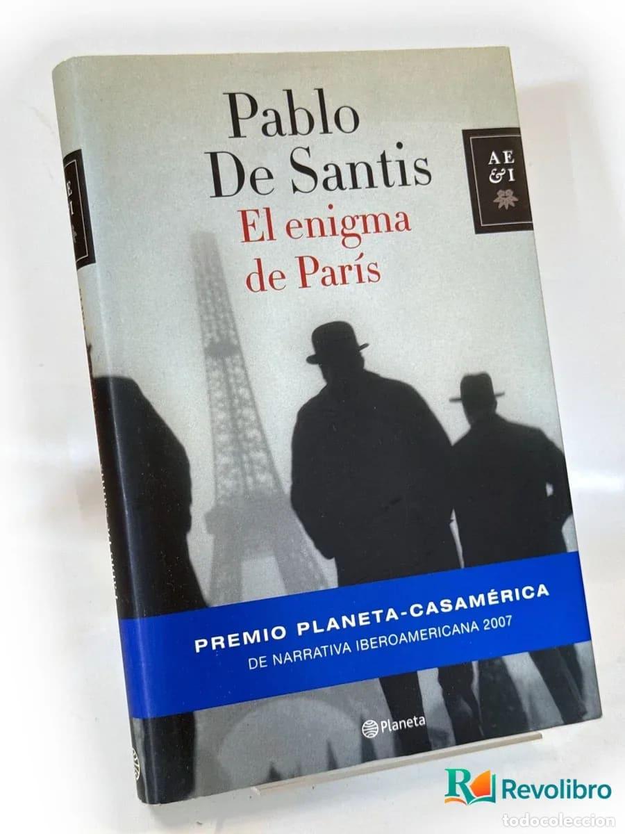 Libros de segunda mano: El enigma de Par&iacute;s - 1&ordf; edici&oacute;n - Pablo de Santis