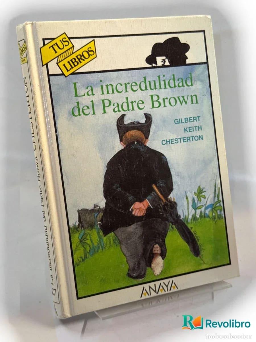 Libros de segunda mano: La incredulidad del Padre Brown - Gilbert Keith Chesterton