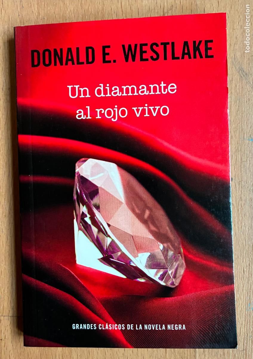 Libros de segunda mano: UN DIAMANTE AL ROJO VIVO, Donald E. Westlake