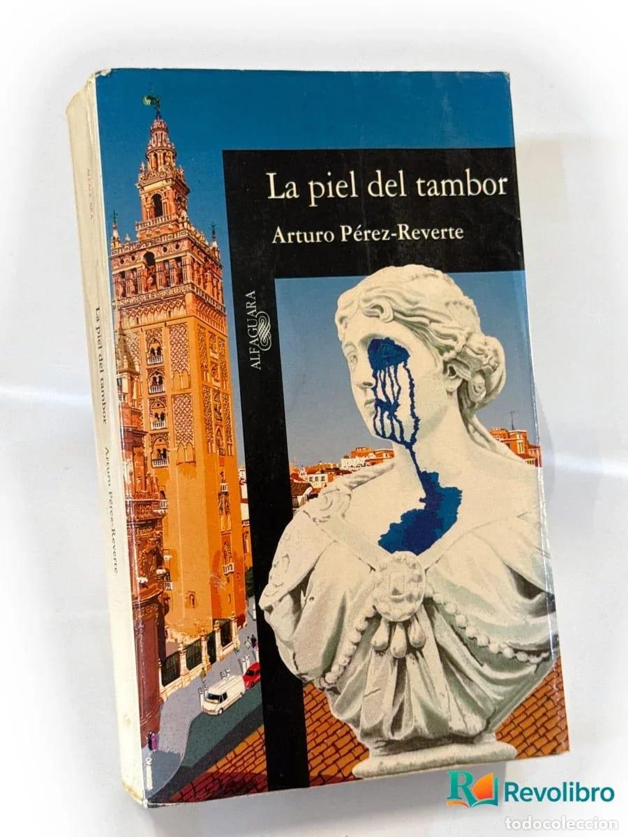 Libros de segunda mano: La piel del tambor - Arturo P&eacute;rez-Reverte