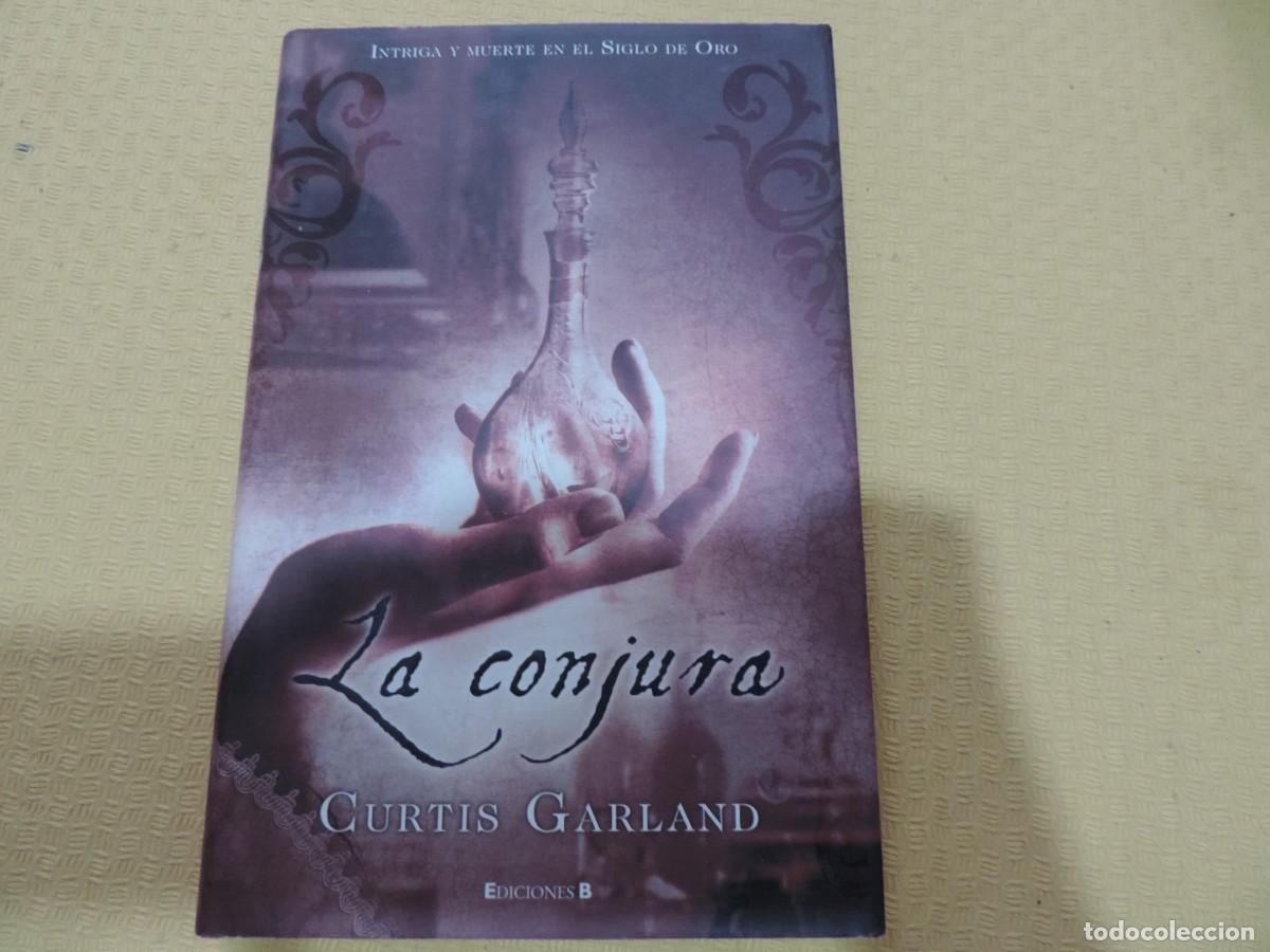 Libros de segunda mano: La Conjura (Curtis Garland) Ediciones B