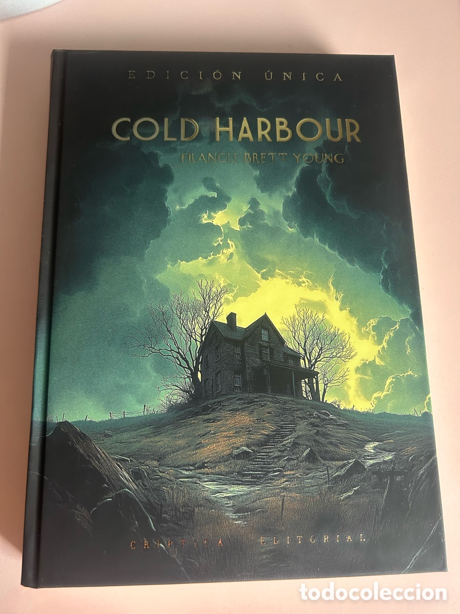 Libros de segunda mano: Cold Harbour &ndash; Francis Brett Young &ndash; Cr&iacute;ptica Edici&oacute;n &Uacute;nica