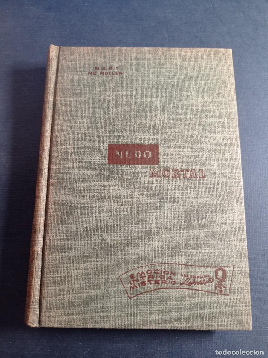Libros de segunda mano: NUDO MORTAL. MARY MCMULLEN. TRADUCE JUAN GUTI&Eacute;RREZ. NOVELAS LABERINTO. CUMBRE, 1954, M&Eacute;XICO +++++