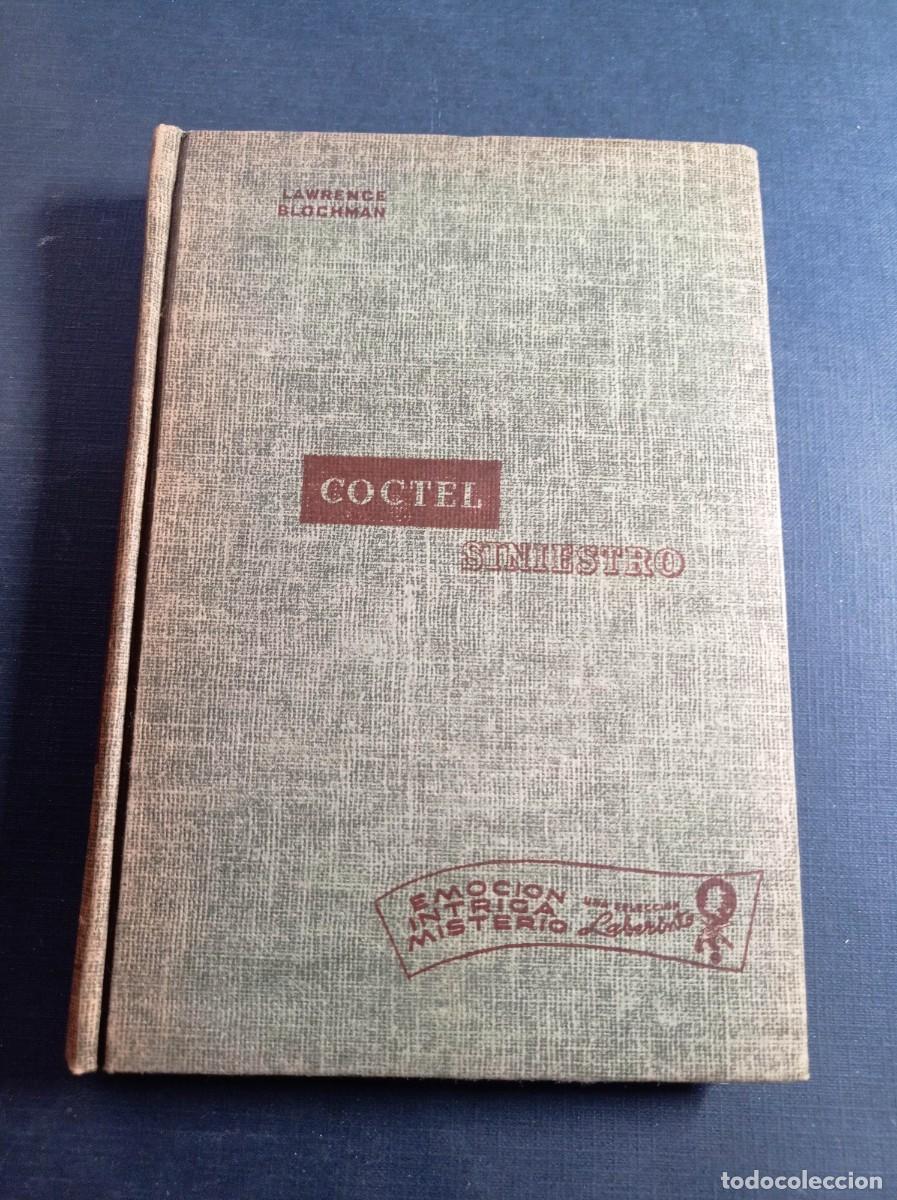 Libros de segunda mano: COCTEL SINIESTRO. LAWRENCE G. BLOCHMAN. JUAN GUTI&Eacute;RREZ. NOVELAS LABERINTO. CUMBRE, 1954, M&Eacute;XICO +++