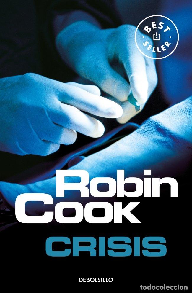 Libros de segunda mano: Crisis: Jack Stapleton y Laurie Montgomery 6 - Robin Cook - Debolsillo