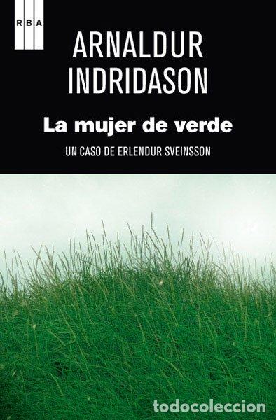 Libros de segunda mano: La Mujer de Verde - Arnaldur Indridason - Rba Libros - Serie Negra