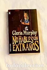 Libros de segunda mano: No Hables con Extra&ntilde;os - Gloria Murphy - Plaza & Jan&eacute;s Editores - Biblioteca de Gloria Murphy