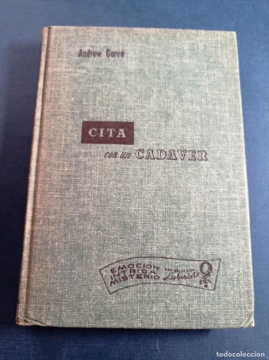Libros de segunda mano: CITA CON UN CAD&Aacute;VER. ANDREW GARVE. TRADUCE AGNES PIERCE. NOVELAS LABERINTO. CUMBRE, 1954, M&Eacute;XICO +++