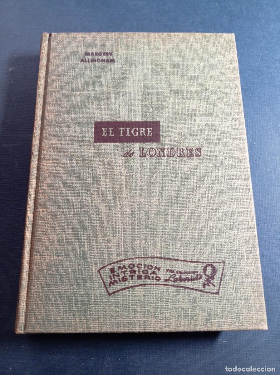 Libros de segunda mano: EL TIGRE DE LONDRES. MARGERY ALLINGHAM. LUZ OJEDA. NOVELAS LABERINTO. CUMBRE, 1954, M&Eacute;XICO ++