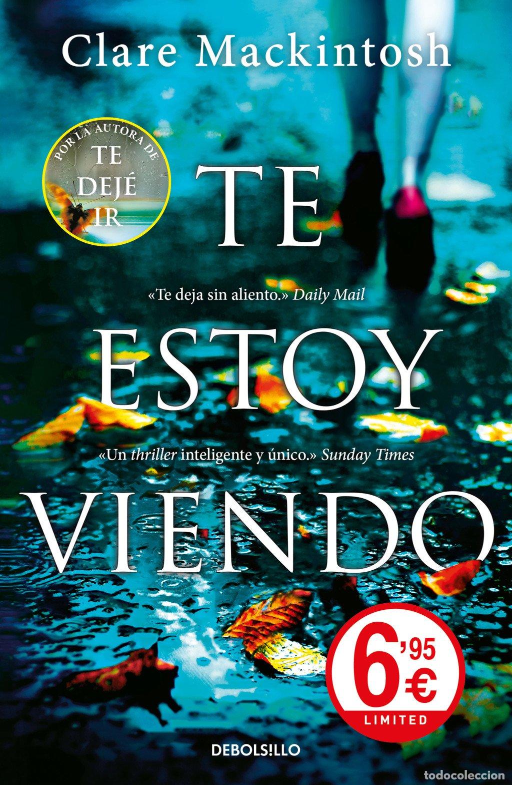 Libros de segunda mano: Te Estoy Viendo - Clare Mackintosh - Debolsillo - Bestseller Random