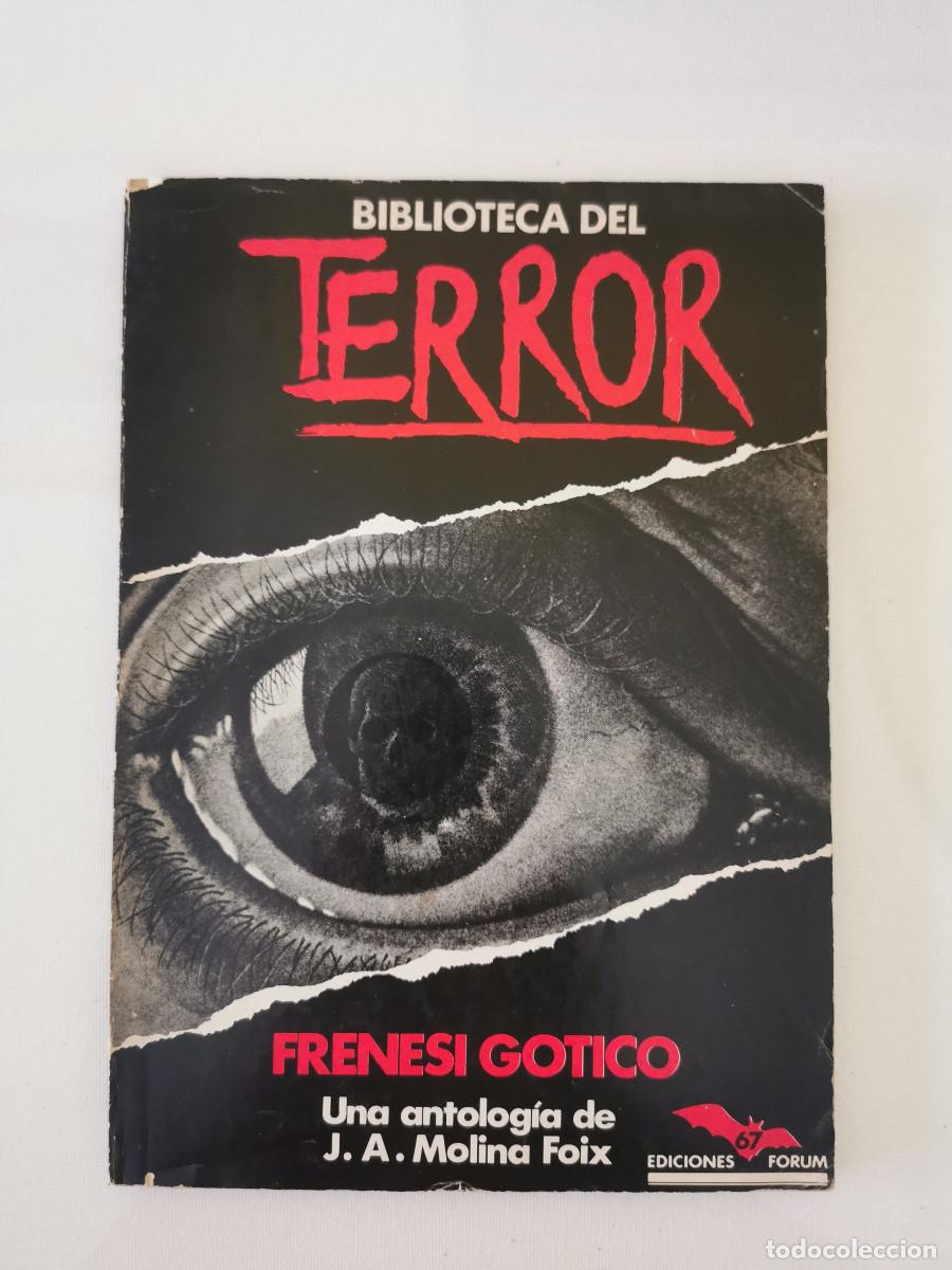 Libros de segunda mano: Frenes&iacute; G&oacute;tico: Una Antolog&iacute;a seleccionada y traducida por Juan Antonio Molina Foix- 5 relatos